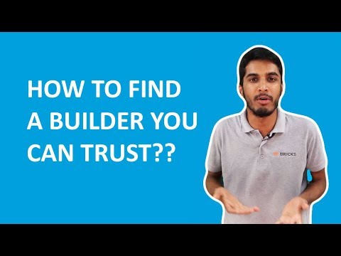 HOW TO FIND A BUILDER YOU CAN TRUST? | Bricks.in