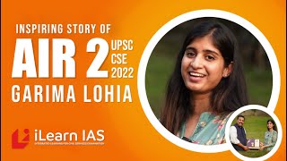 UPSC Success Stories | Inspiring Story of Garima Lohia, AIR 2 (UPSC Topper) | iLearn IAS #ilearnias