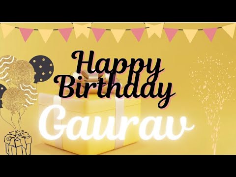 🎂happy birthday wishes for Gaurav with birthday song #wishingstar1