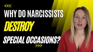 The Narcissist Ruining Special Occasions. (Understanding Narcissism.) #narcissist