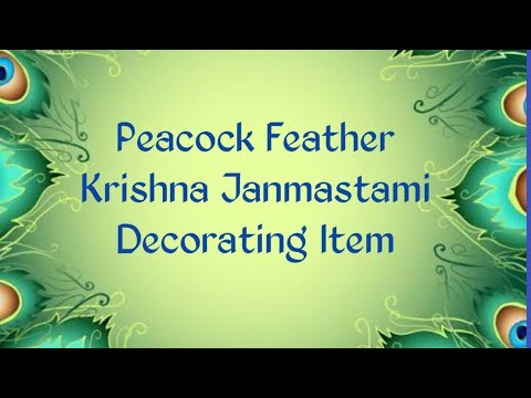 Simple Peacock Feather Craft | Krishna Janmastami Decorating Item