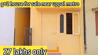 27 lakhs only || g+2 house for sale near uppal metro || low price house for sale in hyderabad