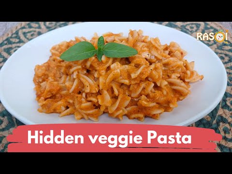 Hidden Veggie Pasta Sauce Recipe | Healthy Pasta Recipe | RasoiTak