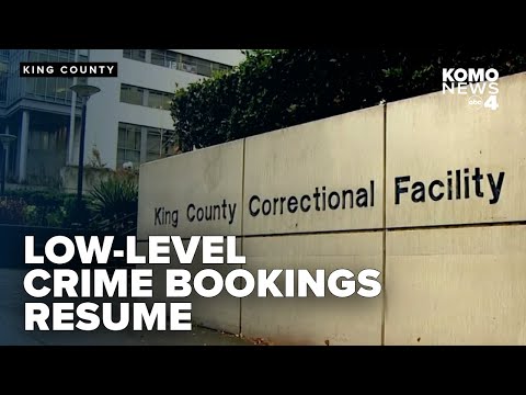 King County jail resumes booking for low-level crimes after 4-year hiatus