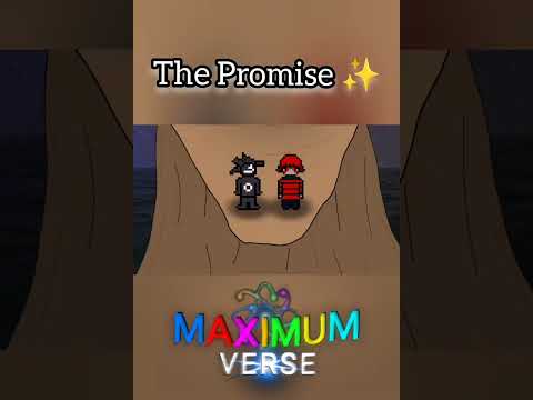 The Promise ✨ Maximum Verse