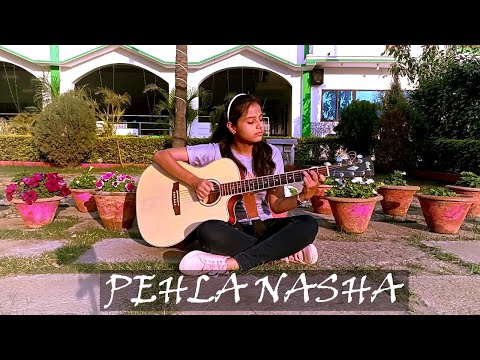 PEHLA NASHA - Fingerstyle Cover by Shreya Ranjan (GROOVE THE STRINGS)