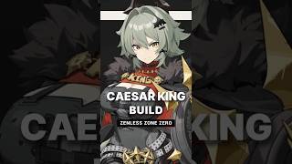 Caesar King Build Version 1.2 #zzzero #Caesar #HoYoCREATORS #zzzguide #ZZZShowTime