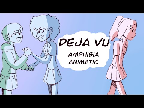 deja vu [amphibia animatic]