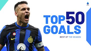 The Top 50 Goals of the Campaign | Best Goals | Serie A 2023/24