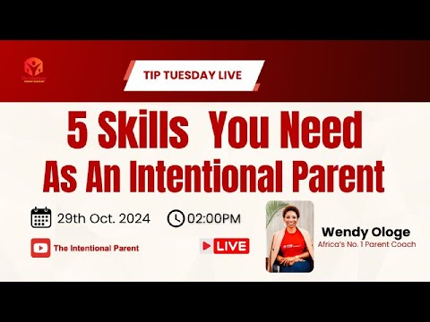 5 Skills you need as an intentional parent