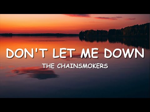 The Chainsmokers - Don't Let Me Down (Lyrics) ft. Daya