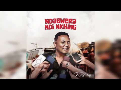 Kelly Kay - Ngiyabonga ( Ndabwera Ndi Nkhani )