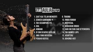 PLAYLIST TERBAIK - COVER TERHITS TAMI AULIA SEPANJANG 2023