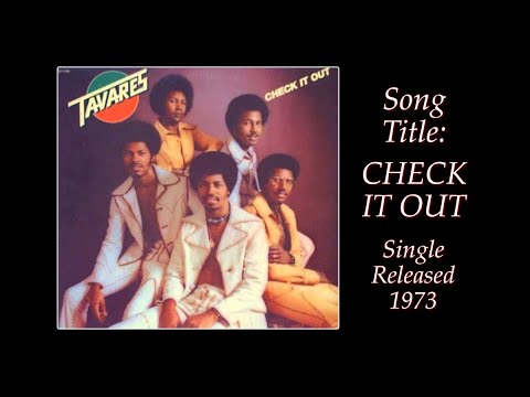 Tavares "Check It Out" w-Lyrics (1973)