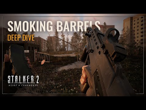 サバイバルホラーFPS『S.T.A.L.K.E.R. 2: Heart of Chornobyl（ストーカー2：ハート・オブ・チョルノービリ）』Trailer ｢Smoking Barrels｣