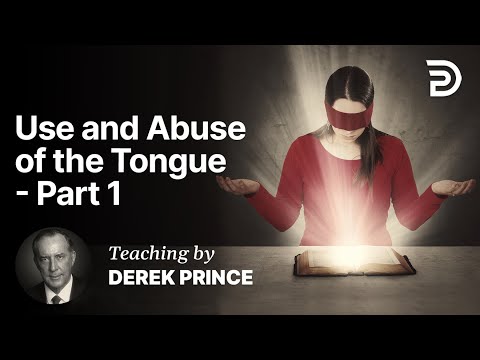 Use and Abuse of the Tongue - Part 1A (1:1)