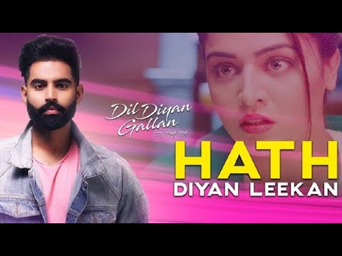 Hath Diyan Leekan - Parmish Verma (official music video) | Yash Wadali | Wamiqa | Dil Diyan Gallan