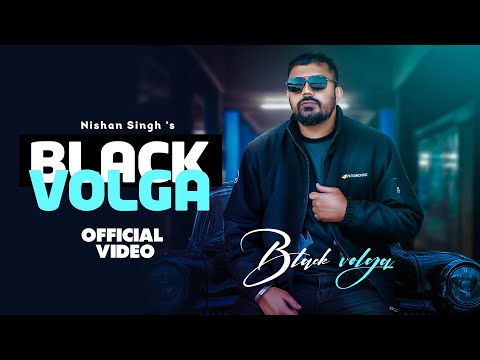 Black Volga | Nishan Singh | Geet Machine (Official Video) Latest Punjabi Song #newpunjabisongs2023