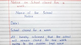 Write a Notice on School closed for a week | Notice Writing | English