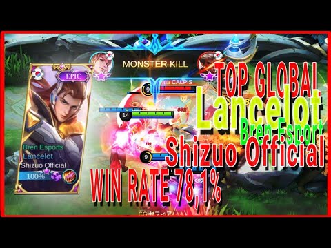 Lancelot Bren Esport Top Global by Shizuo Official‼️Best build Win Rate 78.1% Game For Life