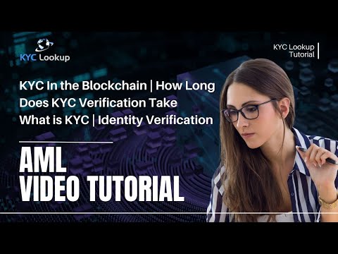 KYC In the Blockchain | How Long Does KYC Verification take | What is KYC | Identity Verification