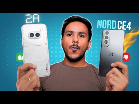 OnePlus Nord CE 4 vs Nothing Phone 2A - The ULTIMATE Champ !