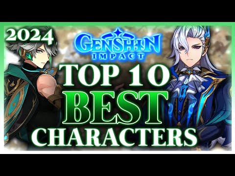 Top Ten BEST Characters In Genshin Impact (2024)