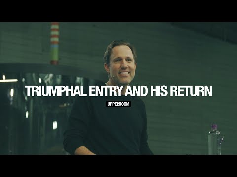 Triumphal Entry and His Return - Michael Miller