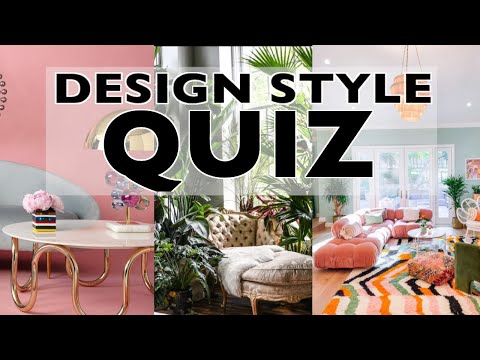 DESIGN  STYLE QUIZ! How well do you know your Design Styles?