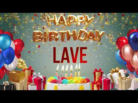 Lave - Happy Birthday Lave