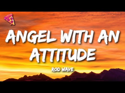 Rod Wave - Angel With An Attitude (Lyrics)