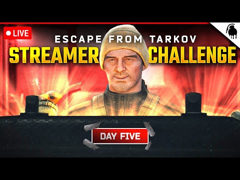 LIVE | Tarkov Streamer Challenge Day 5 - - !score - !challenge