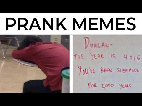 PRANK MEMES