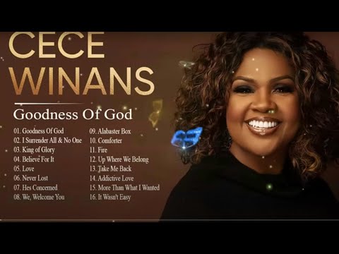 Top 10 Best Gospel Songs Of Cece Winans 🙏 Playlist Best Of CECE WINANS _ Goodness Of God