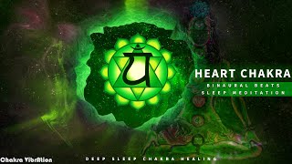 HEART SLEEP MEDITATION | Deep Sleep Chakra Healing BINAURAL BEATS | Heal & Balance Music