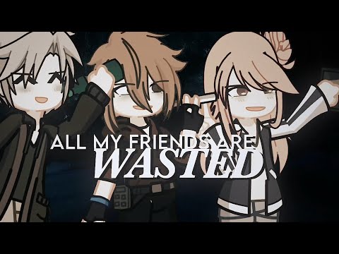 all my friends are wasted • 13!CHUUYA/THE SHEEP • BSD • GACHA • NIAH_1010