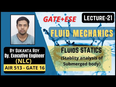 Lecture-21 | Stability analysis of submerged body | Fluid Statics | Fluid Mechanics | GATE & ESE