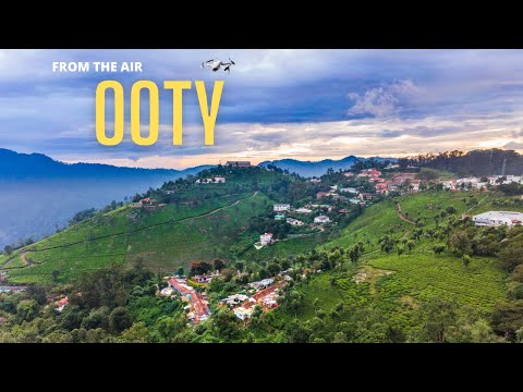 Ooty in 4K | Ooty from the Air in 2021