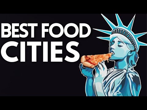 Best Food Cities in America in 2024