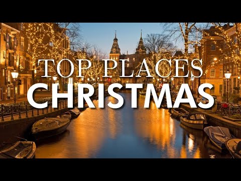 World's Top 15 best Places to Celebrate Christmas