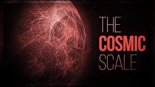 The Cosmic Scale