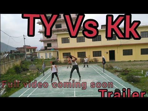 Trailer of TY vs KK, Full video coming soon. Badminton at pyuthan(NEA),Nepal. 30th may 2020 Morning.