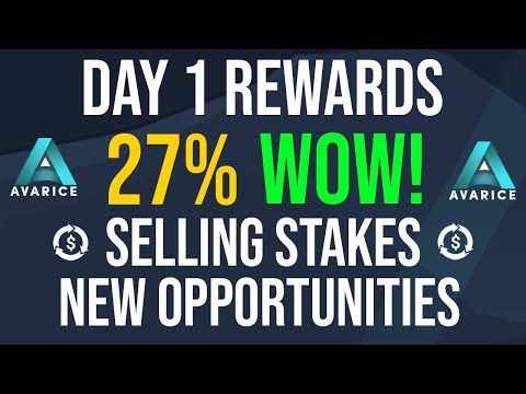 Avarice REWARDS Day 1 GETS 27% | Selling Stakes a New Dynamic.