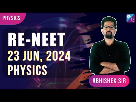 ReNEET 23rd June Physics Discussion | Abhishek sir