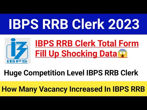 IBPS RRB Clerk Total Form Final Data 2023|IBPS RRB Clerk Previous Year Cutoff|Competition Level|