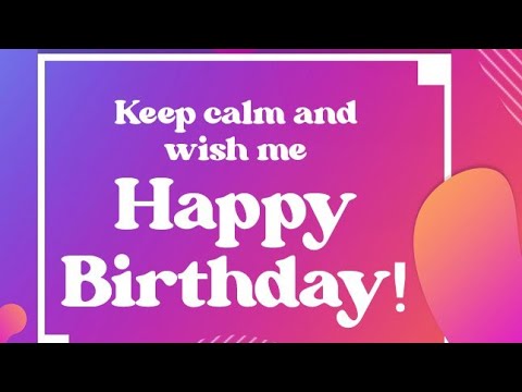 Keep calm and wish me HAPPY BIRTHDAY #Shorts #YT_Shorts