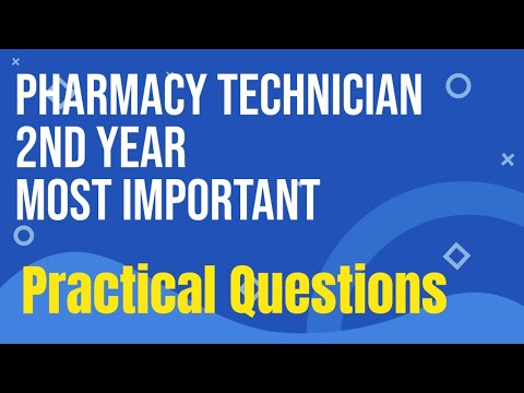 Pharmacy Technician Second Year Most Important Practical Questions