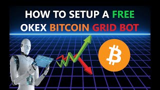 How To Setup FREE OKEx NEW Automated Bitcoin Crypto Trading Spot Grid Bot Passive Income Strategy