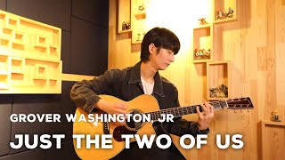 Just The Two Of Us on Fingerstyle Guitar - Sungha Jung