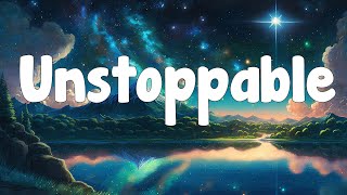 Sia - Unstoppable (lyrics)